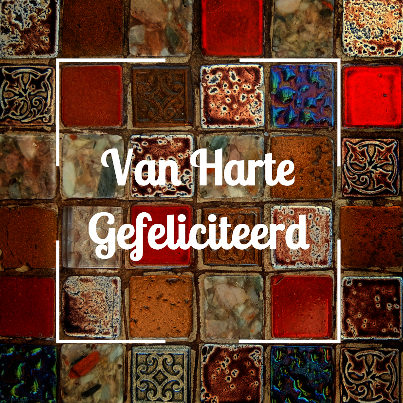Felicitatiekaart mystieke mozaïek - Felicitatiekaarten Felicitatiekaarten - Felicitatiekaart mystieke mozaïek