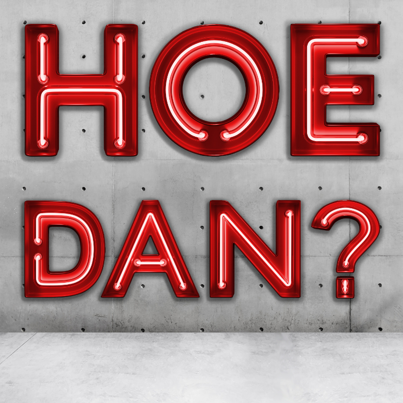 Felicitatiekaart stoer en industrieël met rode neon tekst - Felicitatiekaarten Felicitatiekaarten - Felicitatiekaart stoer en industrieël met rode neon tekst