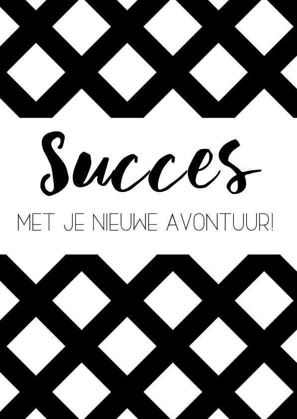 Felicitatiekaart: Succes met je nieuwe avontuur - Felicitatiekaarten Felicitatiekaarten - Felicitatiekaart: Succes met je nieuwe avontuur