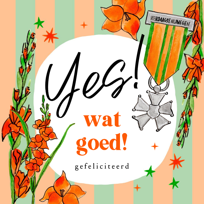 Felicitatiekaart Vierdaagse Nijmegen lintje gladiolen yes - Felicitatiekaarten Felicitatiekaarten - Felicitatiekaart Vierdaagse Nijmegen lintje gladiolen yes