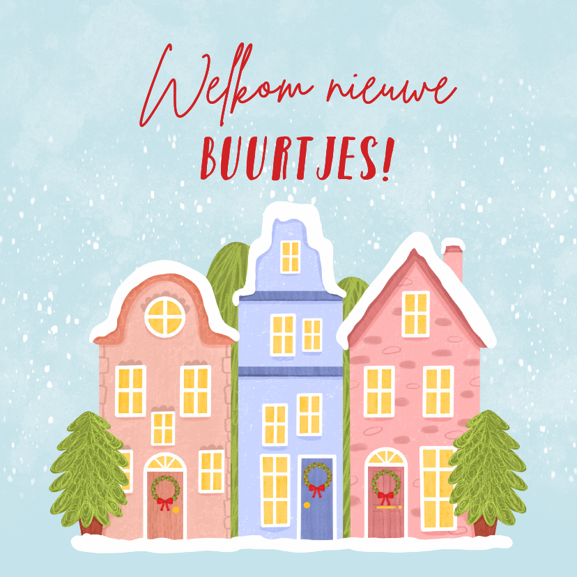 Felicitatiekaart welkom buurtjes met huizen in de sneeuw - Felicitatiekaarten Felicitatiekaarten - Felicitatiekaart welkom buurtjes met huizen in de sneeuw