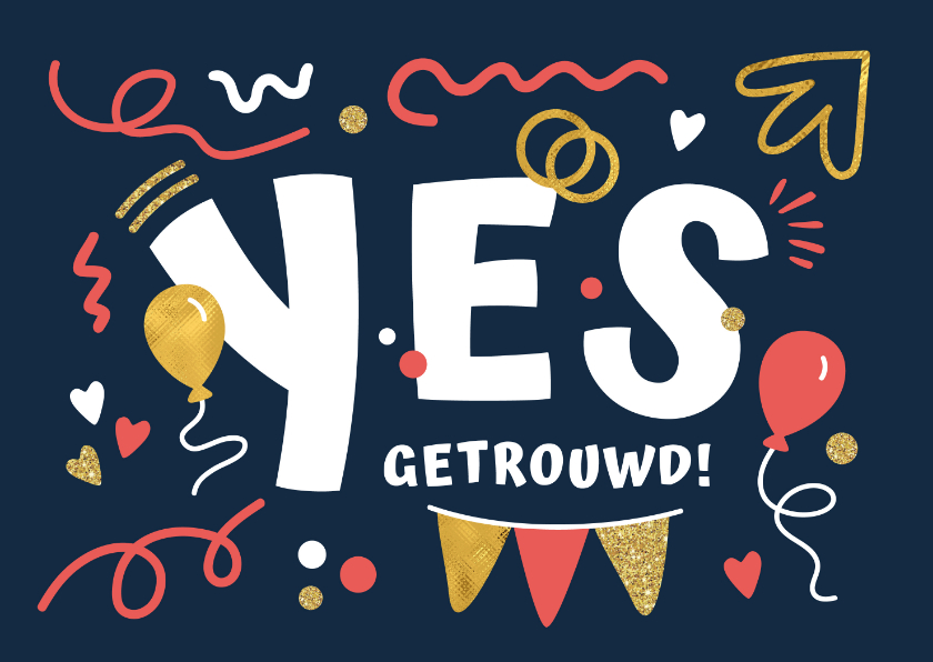 Felicitatiekaarten - Felicitatiekaart Yes getrouwd feestelijk