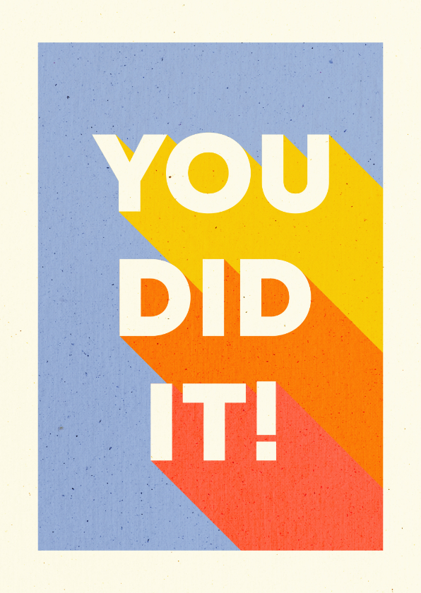 Felicitatiekaarten - Felicitatiekaart 'YOU DID IT!' typografisch