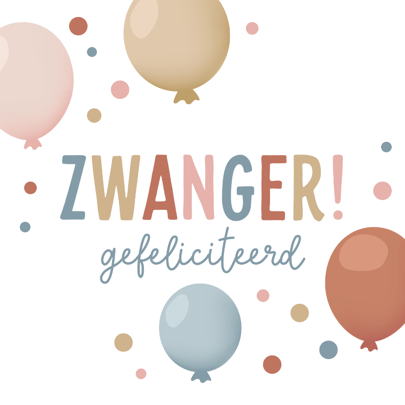 Felicitatiekaart zwanger met ballonnen en confetti - Felicitatiekaarten Felicitatiekaarten - Felicitatiekaart zwanger met ballonnen en confetti