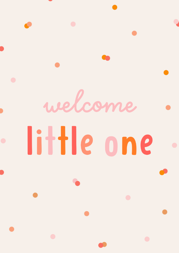 Felicitatiekaartje confetti pastel welcome little one roze - Felicitatiekaarten Felicitatiekaarten - Felicitatiekaartje confetti pastel welcome little one roze
