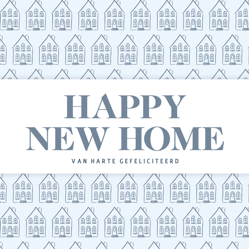 Felicitatiekaarten - Felicitatiekaartje happy new home blauwe huisjes