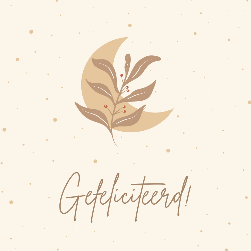 Felicitatiekaartje met maantje en takje voor geboorte - Felicitatiekaarten Felicitatiekaarten - Felicitatiekaartje met maantje en takje voor geboorte