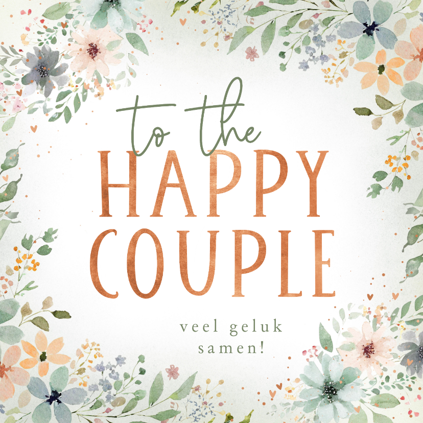 Felicitatiekaarten - Felicitatiekaartje to the happy couple met bloemenkader