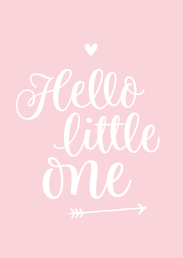 Geboorte - hello little one roze - Felicitatiekaarten Felicitatiekaarten - Geboorte - hello little one roze