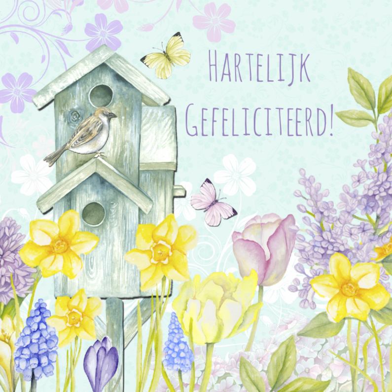 Gefeliciteerd vogelhuis bloemen - Felicitatiekaarten Felicitatiekaarten - Gefeliciteerd vogelhuis bloemen