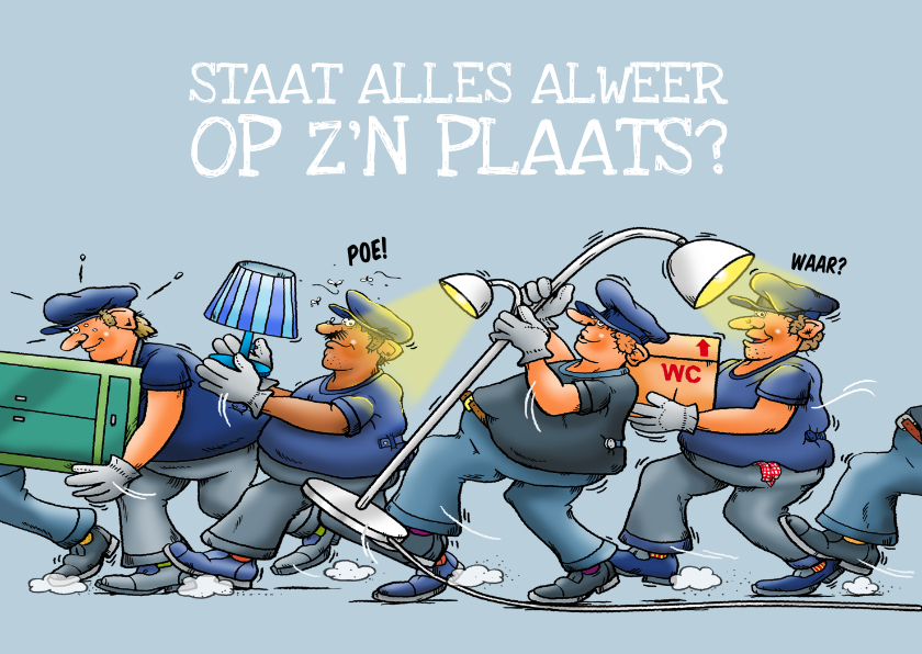 Felicitatiekaarten - Grappige verhuiskaart met mannetjes die meubels dragen