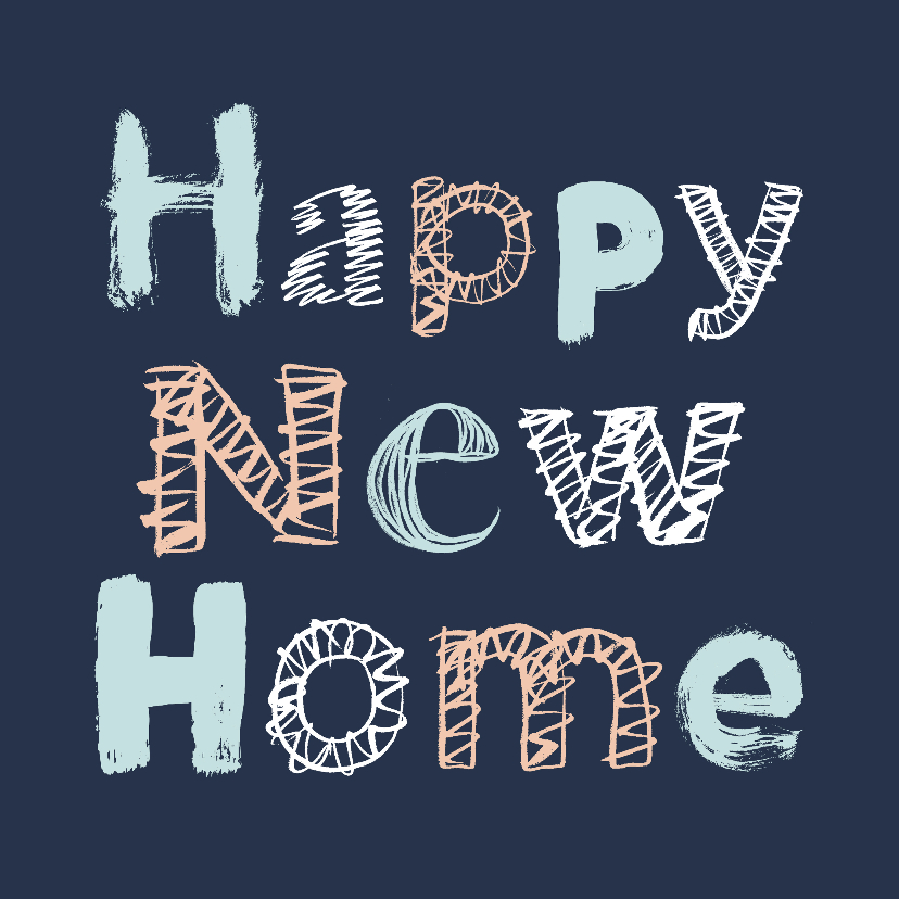 Happy New Home letters - Felicitatiekaarten Felicitatiekaarten - Happy New Home letters