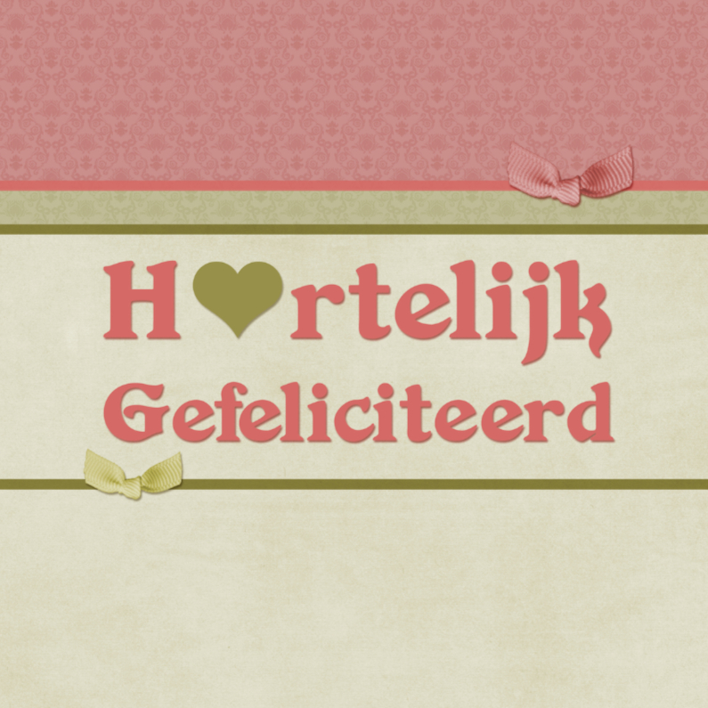 Hartelijk Gefeliciteerd0 - Felicitatiekaarten Felicitatiekaarten - Hartelijk Gefeliciteerd0