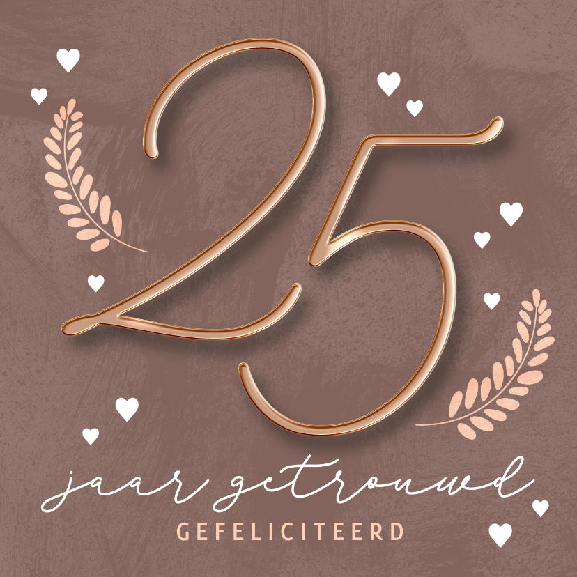 Felicitatiekaarten - Jubileumkaart 25 jaar huwelijk stijlvol getal
