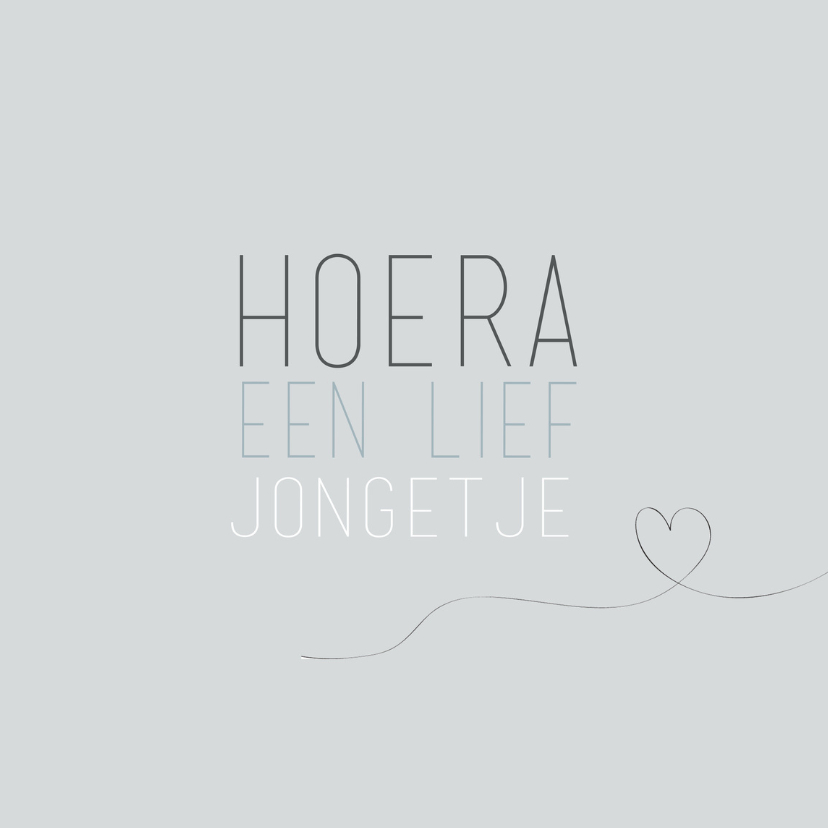 Kaart Hoera een lief jongetje - Felicitatiekaarten Felicitatiekaarten - Kaart Hoera een lief jongetje