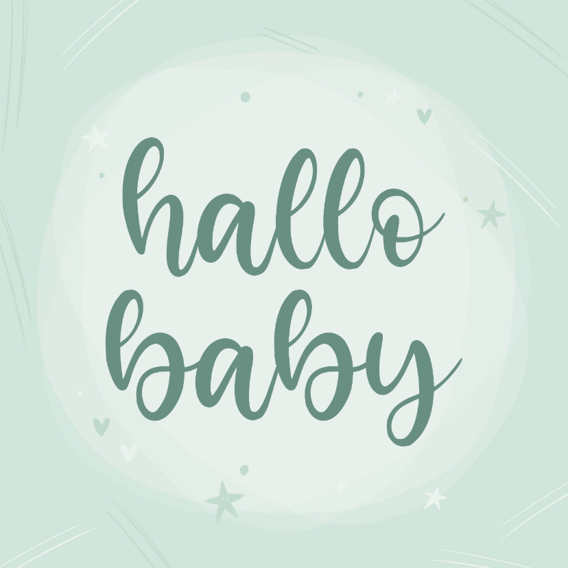 Lief felicitatiekaartje mintgroen hallo baby hart ster - Felicitatiekaarten Felicitatiekaarten - Lief felicitatiekaartje mintgroen hallo baby hart ster