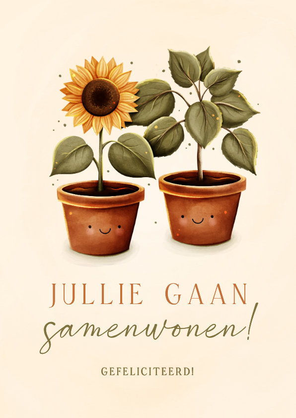 Lief felicitatiekaartje samenwonen zonnebloem en plant - Felicitatiekaarten Felicitatiekaarten - Lief felicitatiekaartje samenwonen zonnebloem en plant