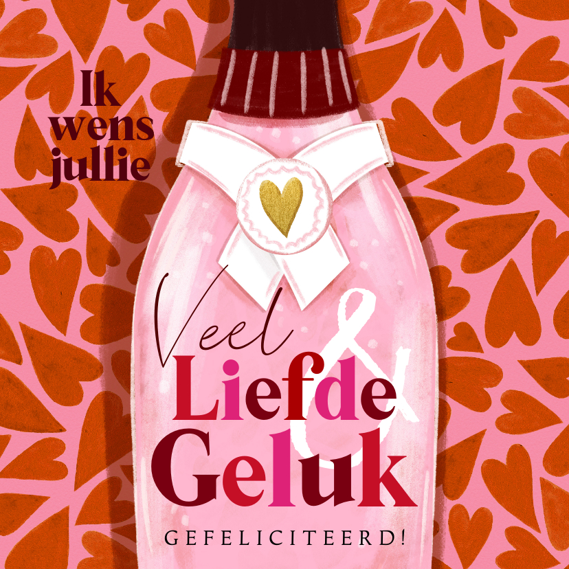 Felicitatiekaarten - Liefdevolle felicitatiekaart huwelijk champagnefles hartjes 