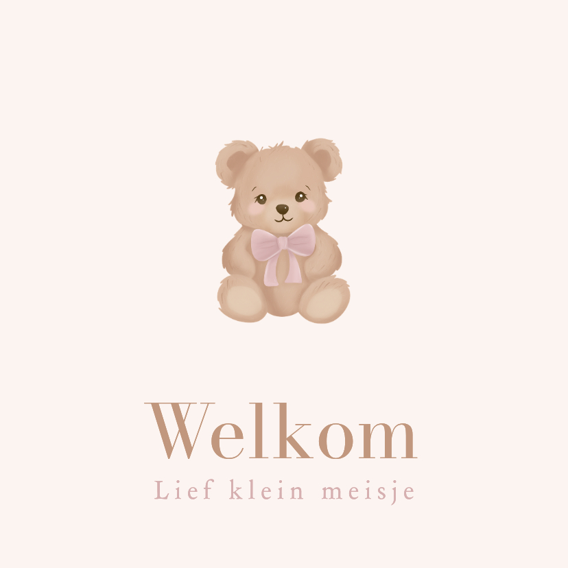 Lieve felicitatiekaart geboorte meisje met teddybeertje - Felicitatiekaarten Felicitatiekaarten - Lieve felicitatiekaart geboorte meisje met teddybeertje