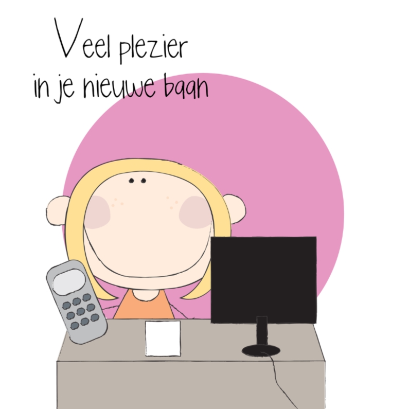 Nieuwe baan kantoor - Felicitatiekaarten Felicitatiekaarten - Nieuwe baan kantoor