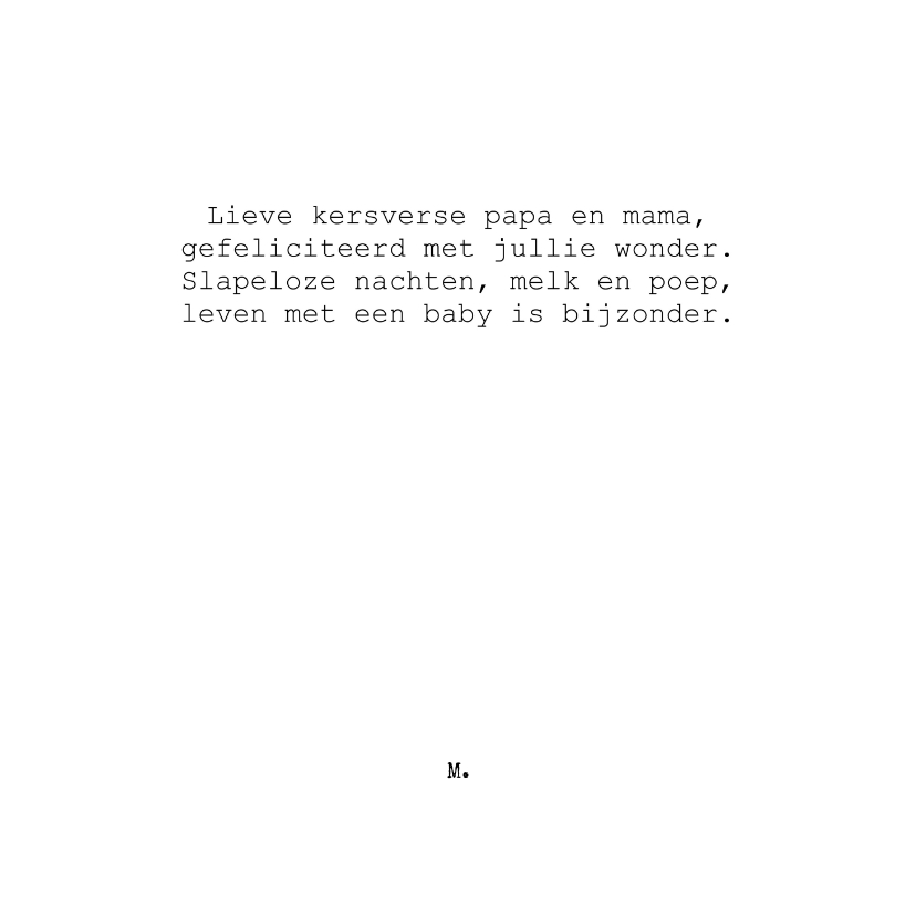 Originele felicitatie geboorte met grappig gedicht - Felicitatiekaarten Felicitatiekaarten - Originele felicitatie geboorte met grappig gedicht