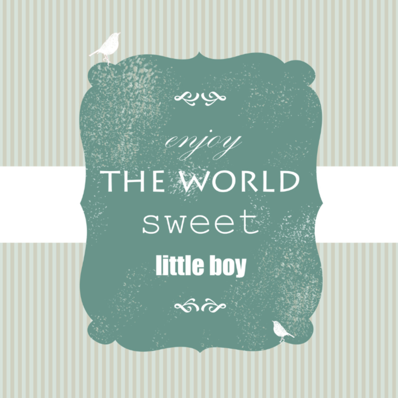 Sweet little boy - Felicitatiekaarten Felicitatiekaarten - Sweet little boy