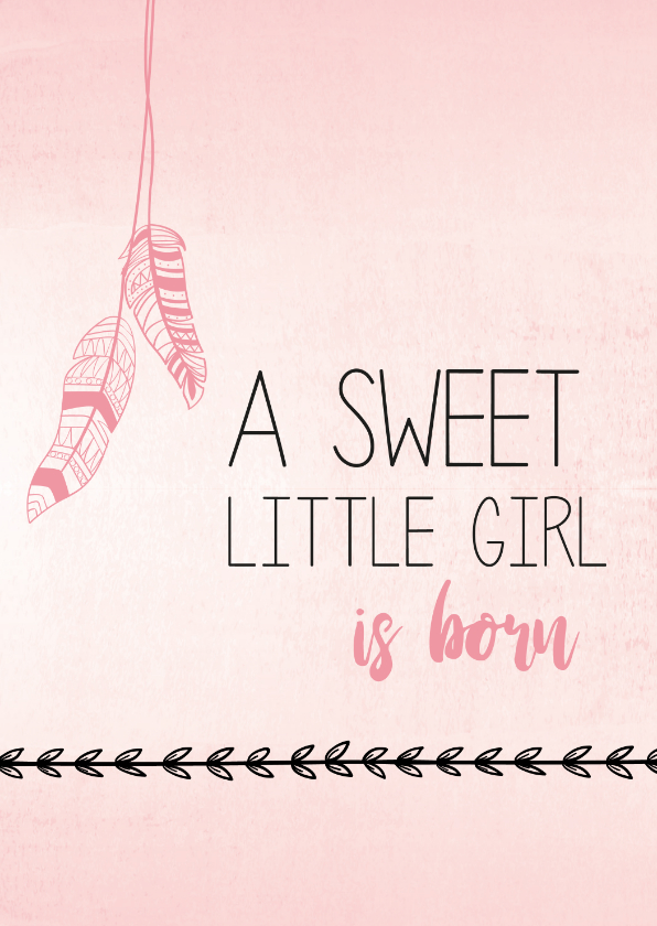 Felicitatiekaarten - Sweet little girl is born...