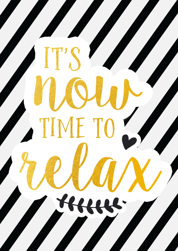 Time to relax - verlof - Felicitatiekaarten Felicitatiekaarten - Time to relax - verlof