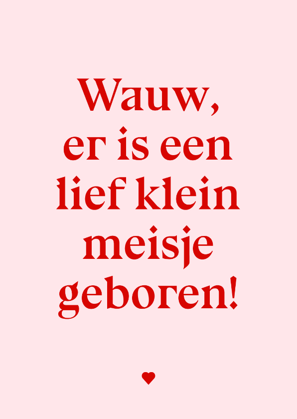 Felicitatiekaarten - Typografisch felicitatiekaartje wauw een meisje