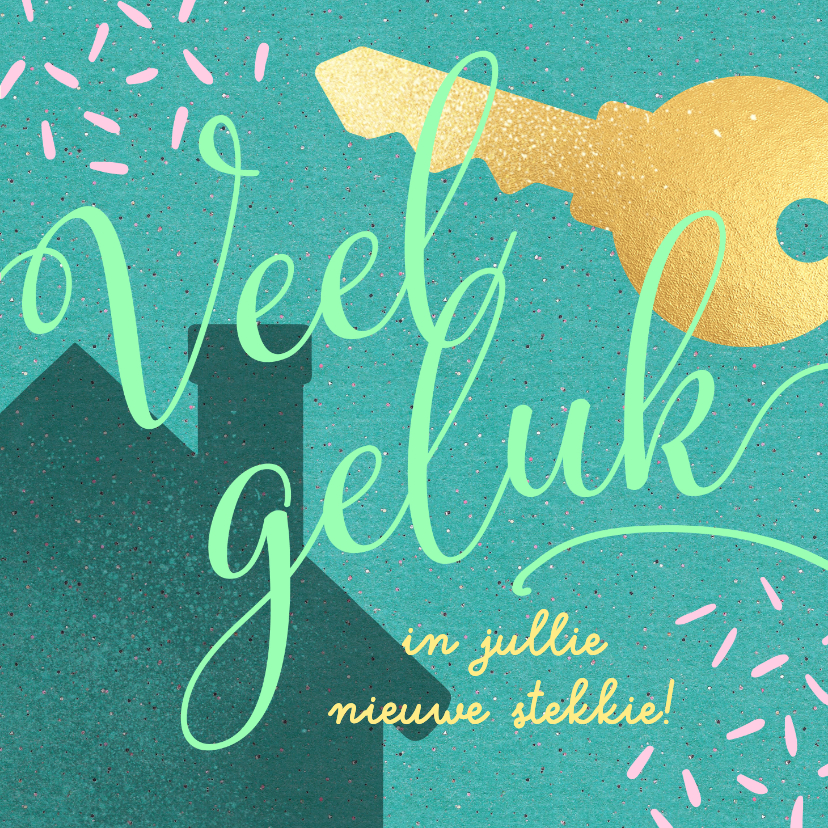 Felicitatiekaarten - Vrolijke felicitatie nieuwe woning huis sleutel