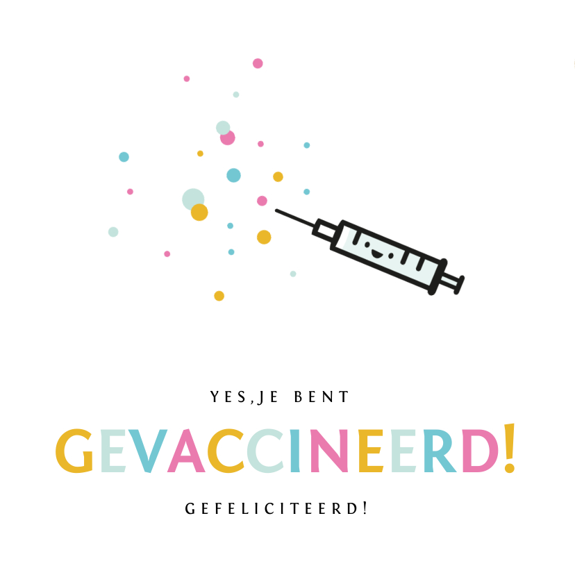 Vrolijke felicitatiekaart bij vaccinatie tegen Corona - Felicitatiekaarten Felicitatiekaarten - Vrolijke felicitatiekaart bij vaccinatie tegen Corona