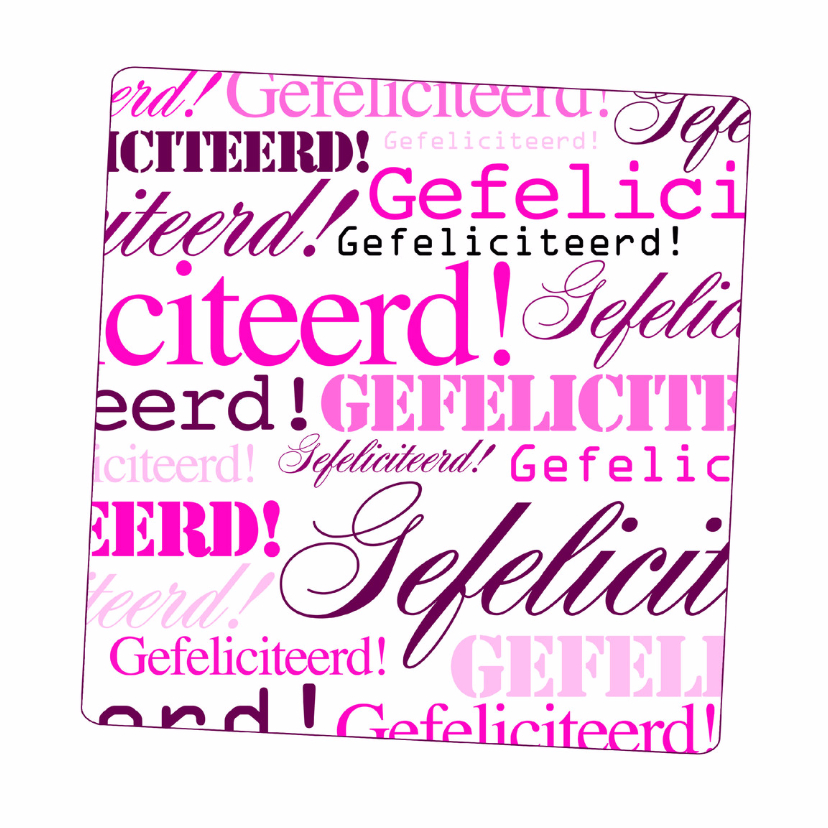 Woorden Roze Gefeliciteerd! - BK - Felicitatiekaarten Felicitatiekaarten - Woorden Roze Gefeliciteerd! - BK