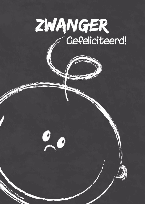 Zwanger blij baby gezicht krijtS - Felicitatiekaarten Felicitatiekaarten - Zwanger blij baby gezicht krijtS