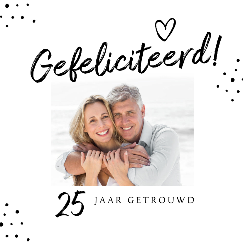 Fotokaart 25 jaar getrouwd hip foto stipjes - Fotokaarten Fotokaarten - Fotokaart 25 jaar getrouwd hip foto stipjes