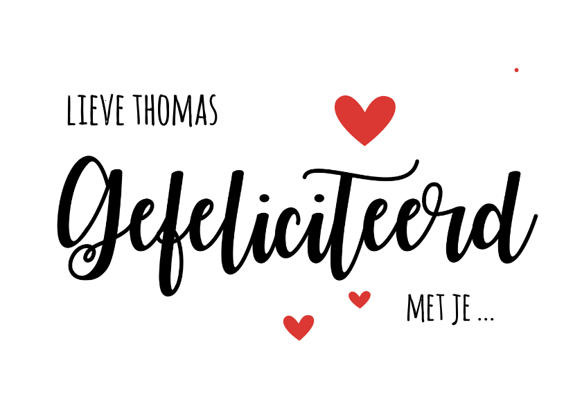 Felicitatikaart gefeliciteerd met je... - Geslaagd kaarten Geslaagd kaarten - Felicitatikaart gefeliciteerd met je...