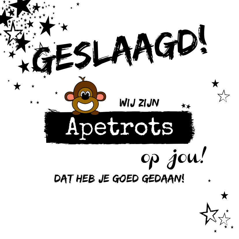 Geslaagd! Apetrots op jou! - Geslaagd kaarten Geslaagd kaarten - Geslaagd! Apetrots op jou!