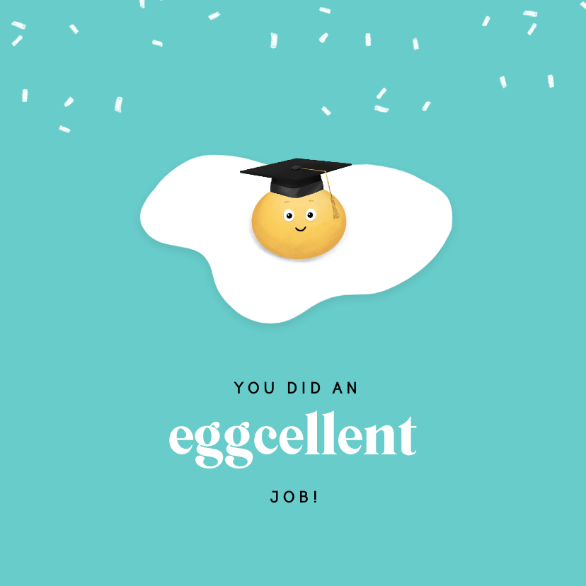 Geslaagd kaart eggcellent goed gedaan humor grappig ei - Geslaagd kaarten Geslaagd kaarten - Geslaagd kaart eggcellent goed gedaan humor grappig ei