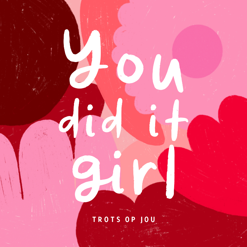 Geslaagd kaarten - Geslaagd kaart you did it girl roze vormen