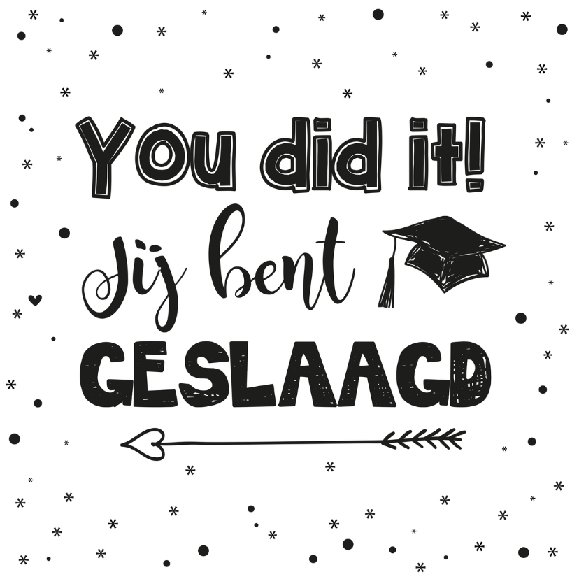 Geslaagd kaart You did it zwart/wit - Geslaagd kaarten Geslaagd kaarten - Geslaagd kaart You did it zwart/wit