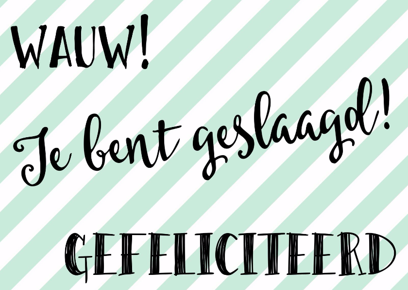 Geslaagd kaartje 6 - WW - Geslaagd kaarten Geslaagd kaarten - Geslaagd kaartje 6 - WW