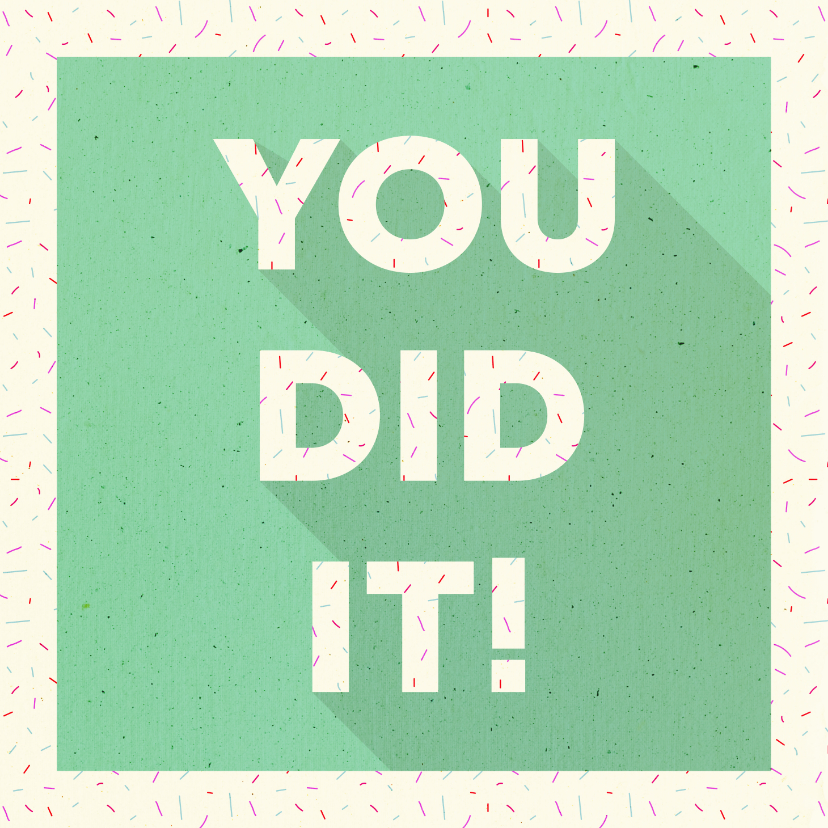 Geslaagd kaarten - Geslaagd typografisch 'YOU DID IT!' met confetti