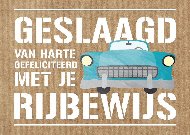Geslaagd voor rijbewijs auto - Geslaagd kaarten Geslaagd kaarten - Geslaagd voor rijbewijs auto