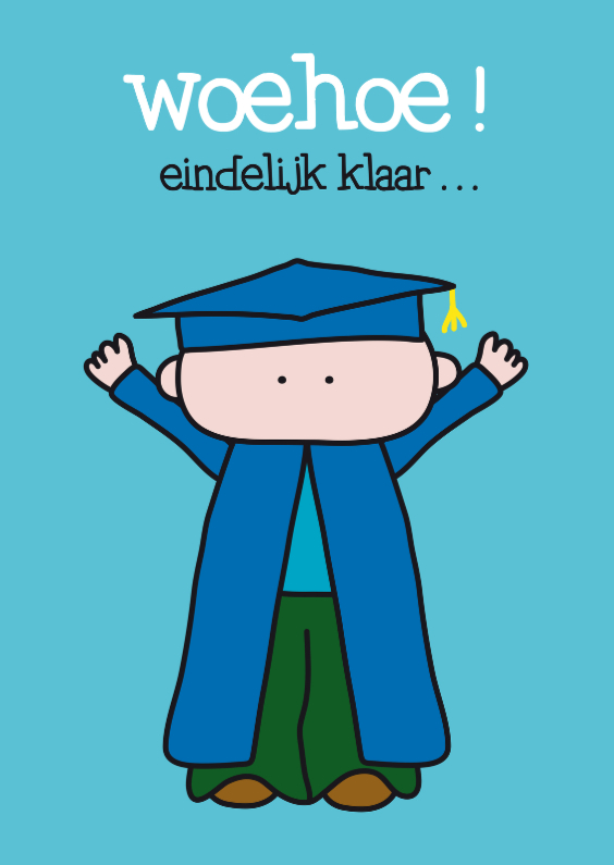 Geslaagd Woehoe - Geslaagd kaarten Geslaagd kaarten - Geslaagd Woehoe