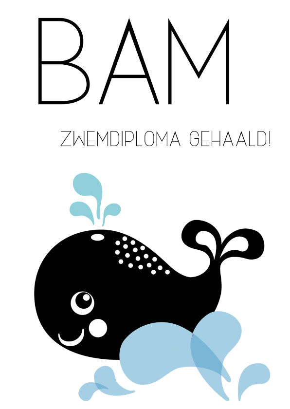 Geslaagdkaart BAM, zwemdiploma gehaald - Geslaagd kaarten Geslaagd kaarten - Geslaagdkaart BAM, zwemdiploma gehaald