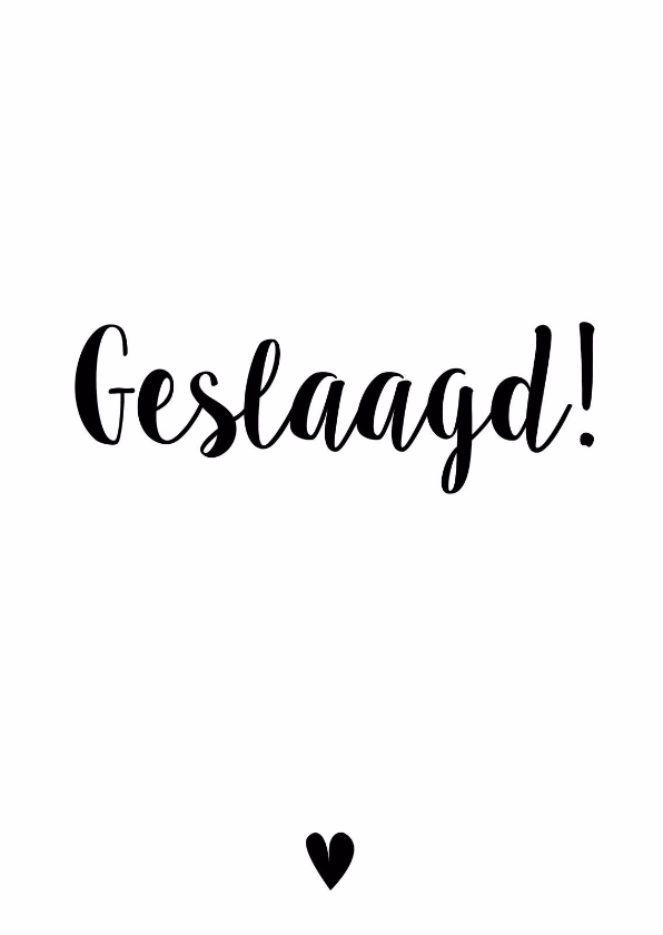 Geslaagdkaart Geslaagd! - Geslaagd kaarten Geslaagd kaarten - Geslaagdkaart Geslaagd!