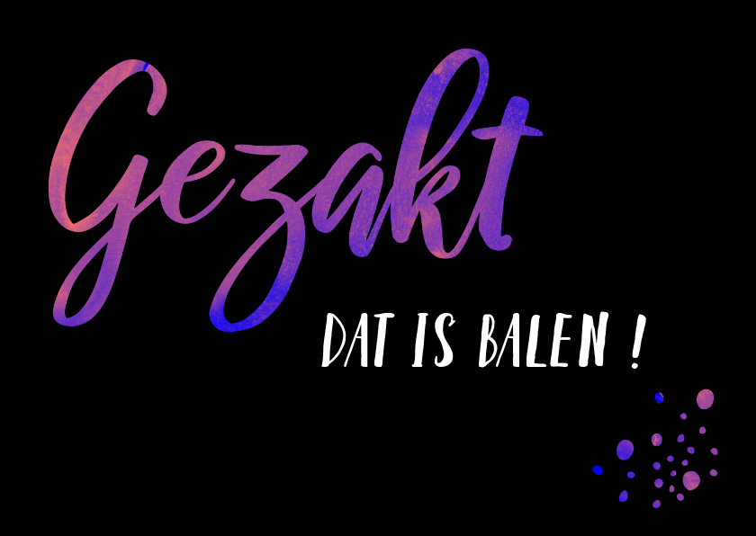 gezakt - dat is balen - Geslaagd kaarten Geslaagd kaarten - gezakt - dat is balen