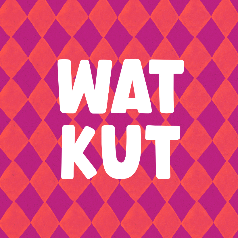 Geslaagd kaarten - Gezakt wenskaart wat kut ruitjes rood roze paars