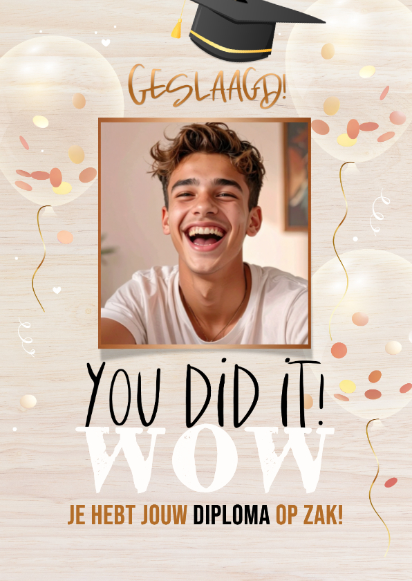 Houtlook geslaagd kaart confetti 3d ballonnen en eigen foto - Geslaagd kaarten Geslaagd kaarten - Houtlook geslaagd kaart confetti 3d ballonnen en eigen foto