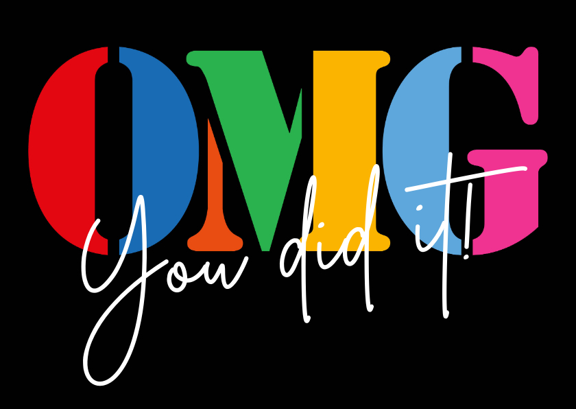 OMG - oh my god you did it - Geslaagd kaarten Geslaagd kaarten - OMG - oh my god you did it