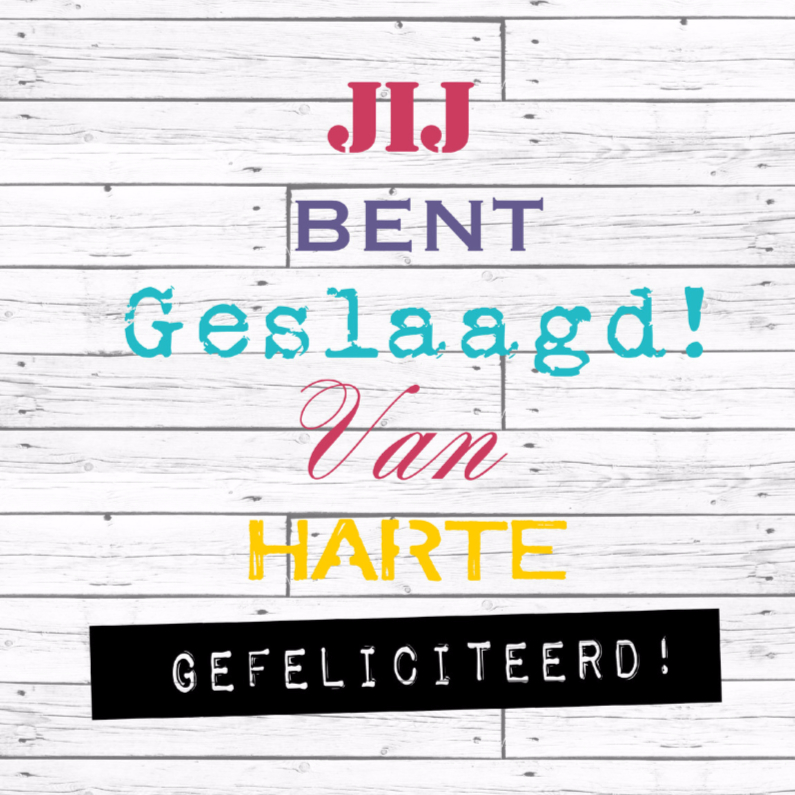 Woorden Jij bent geslaagd! - BK - Geslaagd kaarten Geslaagd kaarten - Woorden Jij bent geslaagd! - BK